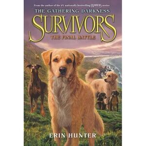 Survivors: The Gathering Darkness: The Final Battle -- Erin Hunter